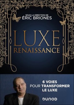 封面 «Luxe Renaissance: 6 voies pour transformer le luxe»